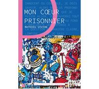 Mon coeur prisonnier 2026 - Mathieu Vivion - Les Editions Du Panseur - broché - Roman