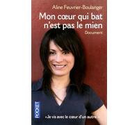 Mon coeur qui bat n'est pas le mien