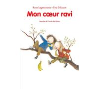 Mon coeur ravi - Rose Lagercrantz - Medium Edl - broché - Roman cadet dès 6 ans