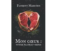 Mon coeur : votre plateau-repas