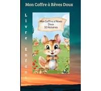 Mon Coffre à Rêves Doux: 10 Histoires