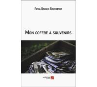 Mon coffre à souvenirs - Fatiha Bouhass-Bouchentouf - Du Net Eds - broché - Récit