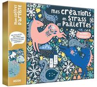 Mon coffret d'artiste - mes créations en strass et paillettes - monde féérique
