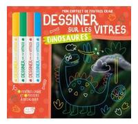 Mon coffret de feutres craie - dessiner sur les vitres dinosaures - + 4 feutres craie - Atelier Cloro - 1 2 3 Soleil - Jeux livres objets