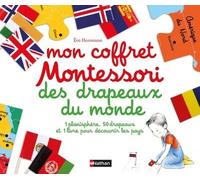Mon coffret Montessori des drapeaux du monde 1 planisphère, 50 drapeaux et 1 livre pour découvrir les pays - Eve Herrmann - Nathan - Coffret - Document jeunesse dès 3 ans