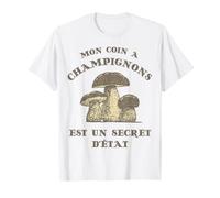 Mon Coin à Champignons Secret d'État Cueillette Cèpes T-Shirt