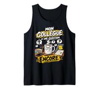 Mon Collègue A Une Question Encore Humour Travail Bureau Débardeur