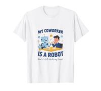 Mon collègue est Un Robot AI Office Humour T-Shirt