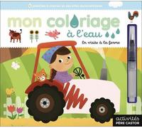 Mon Coloriage À L'eau - En Visite À La Ferme - Avec 1 Pinceau À Eau