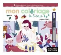 Mon coloriage à l'eau - Joyeux Noël ! Lili La Baleine (Auteur)