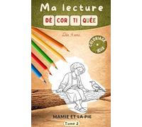 Mon coloriage éducatif: Pour accompagner le livre "Mamie et la pie" - Jeux en bonus