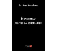 Mon Combat Contre La Sorcellerie