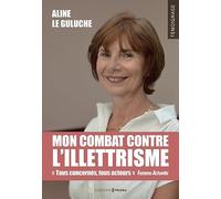 Mon combat contre l'illettrisme