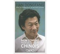 Mon combat pour les ouvriers chinois