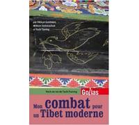 Mon combat pour un Tibet moderne