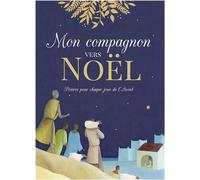Mon compagnon vers Noël - Magnificat - Magnificat - broché - Album jeunesse