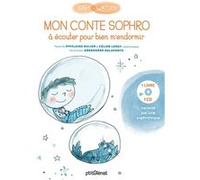 Mon conte sophro à écouter pour bien m'endormir Ghislaine Dulier (Auteur), Céline Leroy (Auteur), Bérengère Delaporte (Illustration)