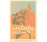 Mon Contes à rebours - Armand Gasiglia - Encre Rouge - broché - Témoignage
