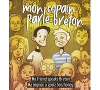 Mon Copain Parle Breton (Trilingue)