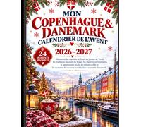 MON COPENHAGUE ET DANEMARK CALENDRIER DE L' AVENT 2026-2027