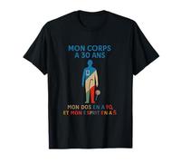 Mon corps a 30 ans French Humor Age Zones T-Shirt