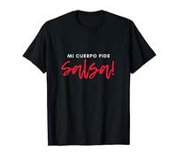 Mon Corps Demande de la Salsa SBK Salsa Bachata Kizomba T-Shirt