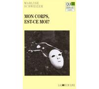 Mon corps est-ce moi ?