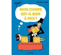MON CORPS EST-IL BIEN A MOI ?
