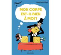 Mon corps est-il bien à moi ? – Gallimard
