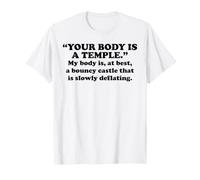 Mon Corps est Un château Gonflable Qui se dégonfle Lentement, drôle et Sarcastique T-Shirt