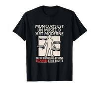 Mon corps est un musee d'art moderne humour T-Shirt