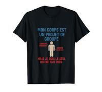 Mon corps est un projet de groupe Funny French Quote Design T-Shirt