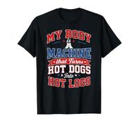 Mon Corps est Une Machine Qui Rend Les bûches de Hot-Dogs hilarantes T-Shirt Graphique avec Valeur