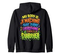 Mon Corps est Une Machine Qui transforme Tout en diarrhée Sweat à Capuche