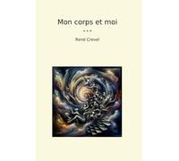 Mon corps et moi