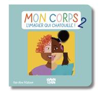 Mon corps, l'imagier qui chatouille - Alice Pfältzer - Bonbon Citron Eds - cartonné - Document jeunesse