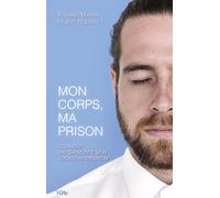 Mon corps, ma prison