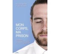 Mon Corps, Ma Prison
