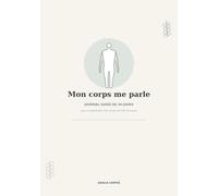 Mon corps me parle
