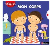 Mon corps - Mes kididoc à jouer Amélie Graux (Illustration)