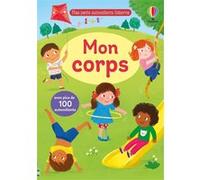 Mon corps - Mes petits autocollants Usborne - Dès 3 ans Caroline Young (Auteur), Felicity Brooks (Contributions), Anna Simeone (Illustration), Frankie Allen (Conception couverture ou illustration), Vé
