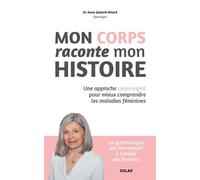 Anne Gabard Allard – Mon corps raconte mon histoire – Une approche corps-esprit