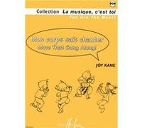 MON CORPS SAIT CHANTER -MOVE THAT SONG ALONG !+CD G