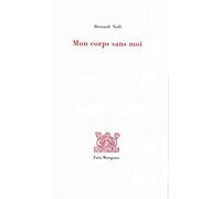 Mon corps sans moi
