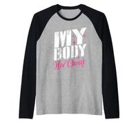 « Mon Corps, Son Choix » : Phrase drôle, Copine, Copain Manche Raglan