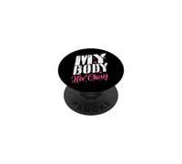 « Mon Corps, Son Choix » : Phrase drôle, Copine, Copain PopSockets PopGrip Adhésif
