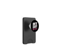 « Mon Corps, Son Choix » : Phrase drôle, Copine, Copain PopSockets PopWallet pour MagSafe