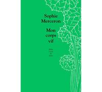 Mon corps vif - Sophie Merceron - Ecole Des Loisirs - broché - Théâtre jeunesse