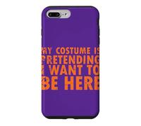 Mon Costume est Faire Semblant de Vouloir Être Ici - English Coque pour iPhone 7 Plus/8 Plus