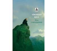Mon couronnement - Véronique Bizot - Actes sud - Poche - Roman